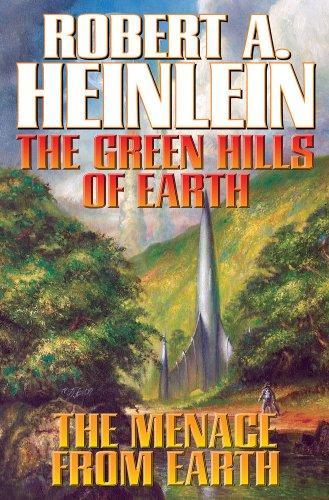 Robert A. Heinlein: The Green Hills of Earth and The Menace from Earth (2010, Baen Books, Distributed by Simon & Schuster, Baen)