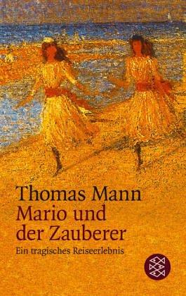 Thomas Mann: Mario Und Der Zauberer (Paperback, German language, Fischer Taschenbuch Verlag GmbH)