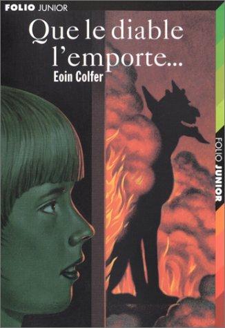 Eoin Colfer: Que le diable l'emporte... (Paperback, French language, Gallimard Jeunesse)