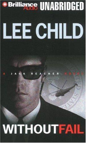 Lee Child: Without Fail (Jack Reacher) (AudiobookFormat, Brilliance Audio on CD Unabridged)