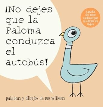 Mo Willems: No Dejes Que la Paloma Conduzca el Autobus! (Spanish language, 2011, Hyperion Press)