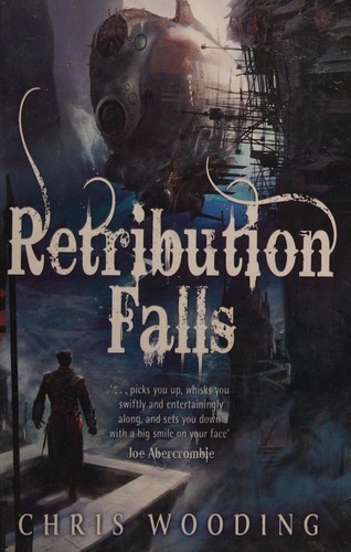 Chris Wooding: Retribution Falls (2010, Orion Publishing Group, Limited)