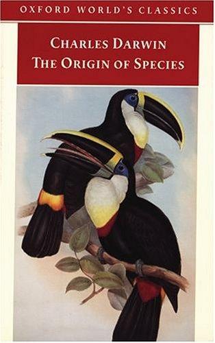 Charles Darwin: The Origin of Species (Oxford World's Classics) (Oxford University Press, USA)