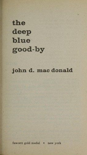 John D. MacDonald: The deep blue good-by (1983, Fawcett Gold Medal)