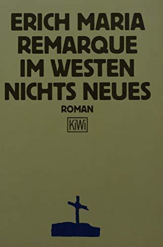 Erich Maria Remarque: Im Westen nichts Neues (German language)