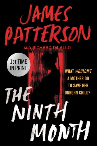 James Patterson, Richard DiLallo: Ninth Month (2023, Grand Central Publishing)