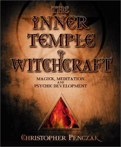 Christopher Penczak: Inner Temple Of Witchcraft (Paperback, Llewellyn Publications)