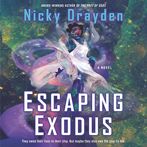 Nicky Drayden: Escaping Exodus (2019, HarperCollins B and Blackstone Publishing)