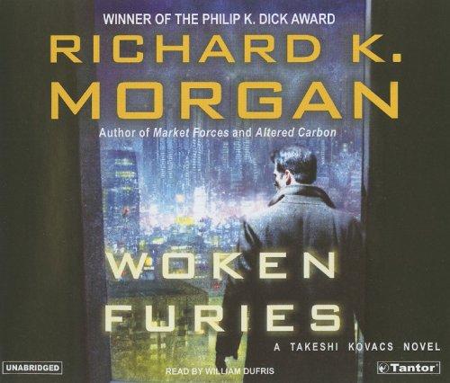 Richard K. Morgan: Woken Furies (Takeshi Kovacs Novels) (AudiobookFormat, Tantor Media)