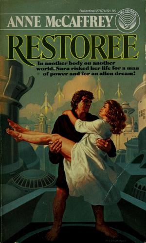 Anne McCaffrey: Restoree (Paperback, 1978, Del Rey)