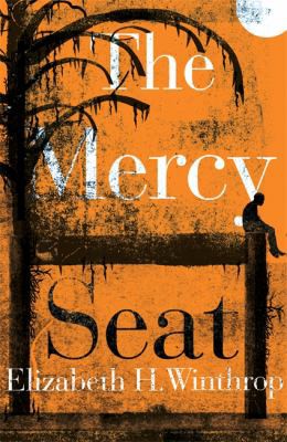 Elizabeth H. Winthrop: Mercy Seat (2018, Hodder & Stoughton)