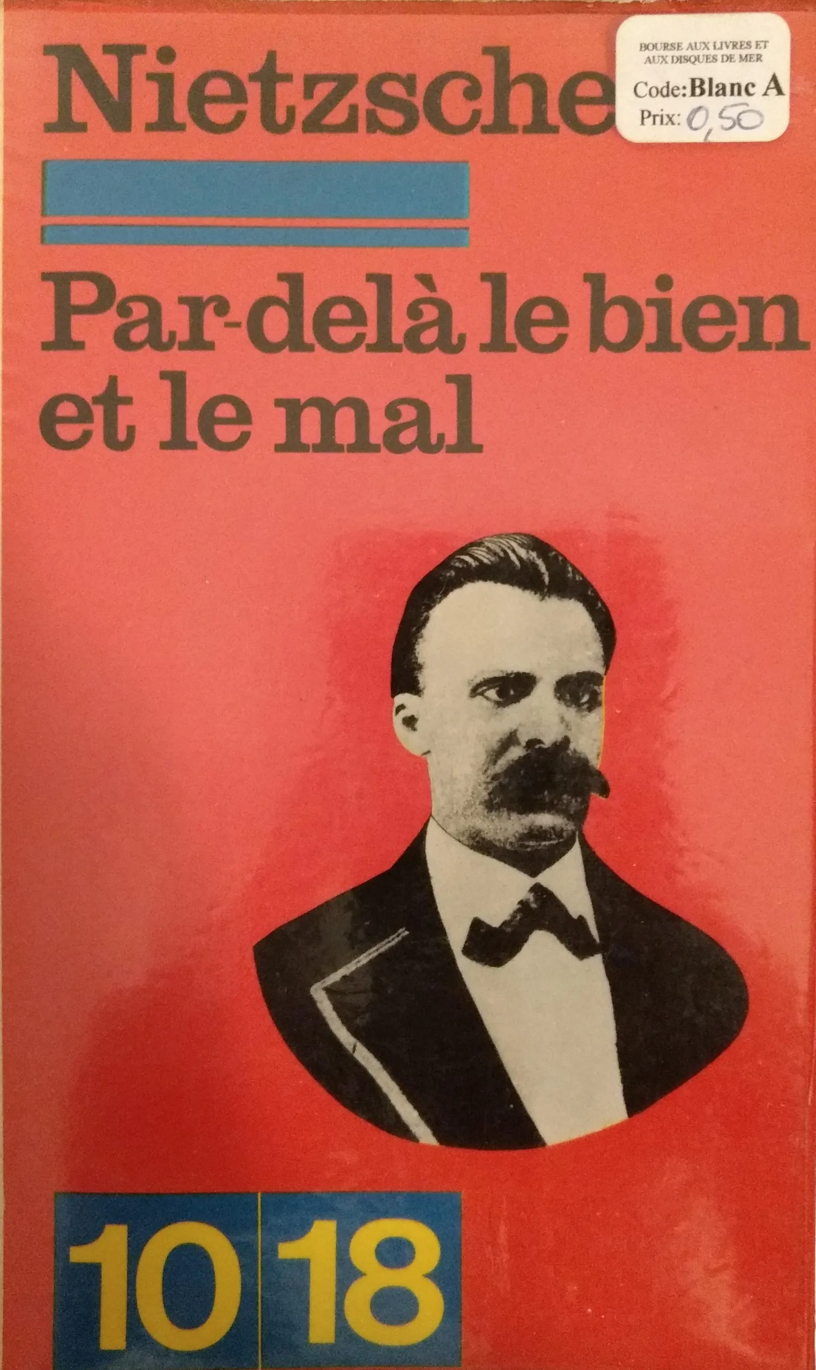 Friedrich Nietzsche: Par-delà le bien et le mal (French language, 1970, Union Générale d'Éditions)