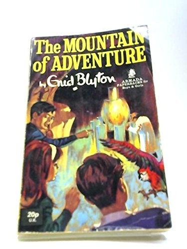 Enid Blyton: The mountain of adventure. (1969, Armada, Collins)