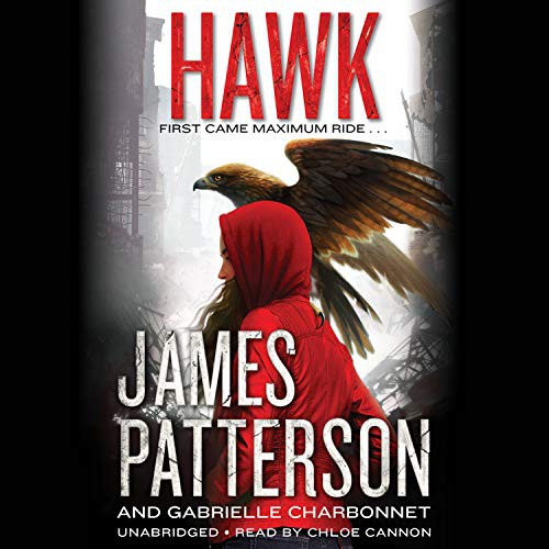 James Patterson, Bianca Amato: Hawk (AudiobookFormat, 2020, Blackstone Pub, jimmy patterson, Hatchette Book Group)
