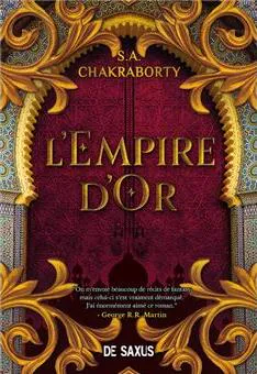 S. A Chakraborty, S. A. Chakraborty: L'Empire d'or (French language, 2022, De Saxus)