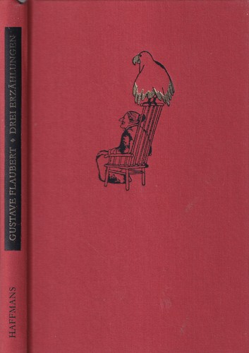 Flaubert Gustave: Drei Erzählungen (Hardcover, German language, 2015, Zweitausendeins)