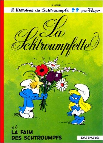 Peyo, Yvan Delporte: La Schtroumpfette, tome 3 (Dupuis)