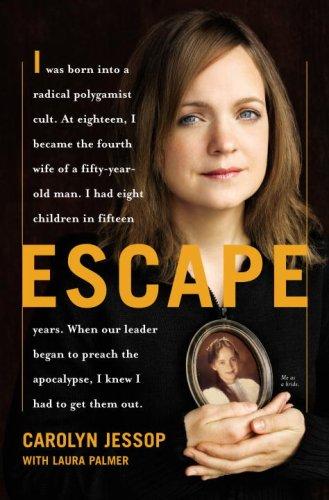 Carolyn Jessop, Laura Palmer: Escape (Hardcover, 2007, Broadway)