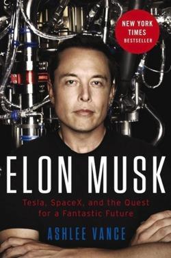 Ashlee Vance: Elon Musk (2016)