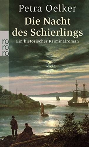 Petra Oelker: Die Nacht des Schierlings (Paperback, german language, Rowohlt Taschenbuch)