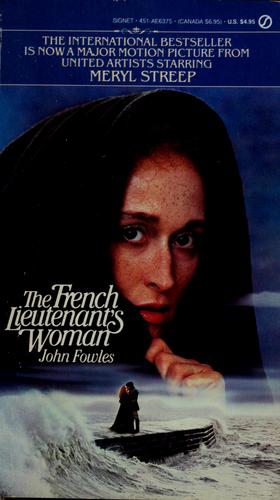 John Fowles, John Fowles, John Fowles: The French lieutenant's woman (1969, Signet)