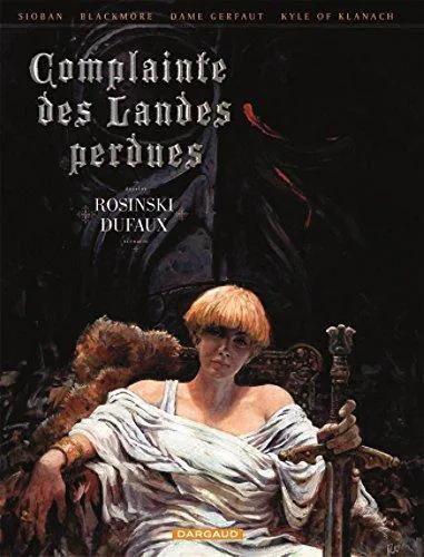 Jean Dufaux, Grzegorz Rosinski: Complainte des landes perdues (French language, 2007, Dargaud)