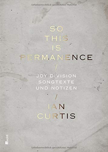 Ian Curtis: So This Is Permanence (Hardcover, Rowohlt Verlag GmbH)