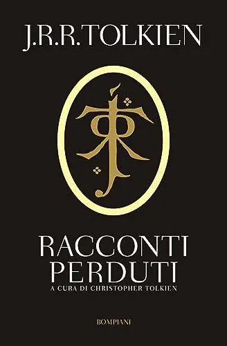 J. R. R. Tolkien: Racconti perduti (The History of Middle-Earth, #2) (Italian language, 2013)