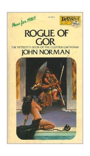 John Norman: Rogue of Gor (Counter-Earth Saga, Book 15) (Paperback, 1981, DAW, Brand: DAW)