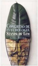 Stanisław Lem: Congreso de Futurologia (Paperback, Spanish language, Alianza)