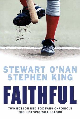 Stewart O'Nan, Stephen King: Faithful (Hardcover, Weidenfeld & Nicolson, Orion Publishing Group, Limited)