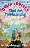 David Eddings: Die Belgariad- Saga I. Kind der Prophezeiung. ( Fantasy). (Paperback, Lübbe)