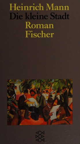 Heinrich Mann: Die kleine Stadt (German language, 1986, Fischer Taschenbuch Verlag)