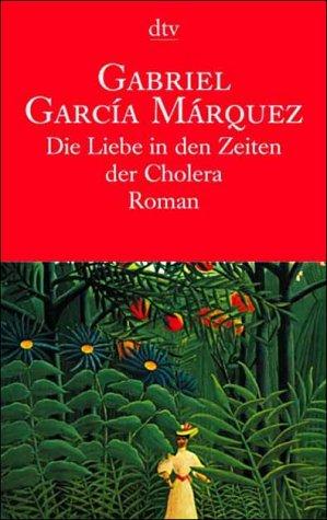Gabriel García Márquez: Die Liebe in Den Zeiten Der Cholera (Paperback, German language, Deutscher Taschenbuch Verlag GmbH & Co.)