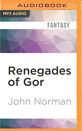 John Norman, Ralph Lister: Renegades of Gor (AudiobookFormat, 2016, Audible Studios on Brilliance Audio, Audible Studios on Brilliance)