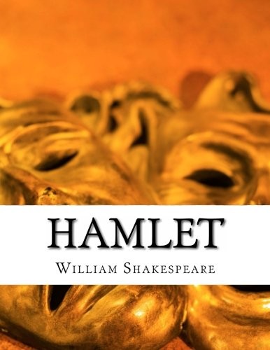 William Shakespeare: Hamlet (2014, CreateSpace Independent Publishing Platform)
