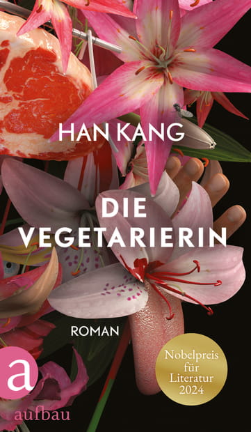 Han Kang: Die Vegetarierin (Paperback, German language, 2017, Aufbau)