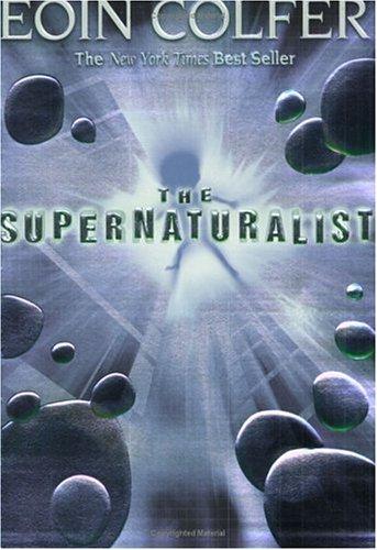 Eoin Colfer: Supernaturalist, The (Paperback, Miramax)
