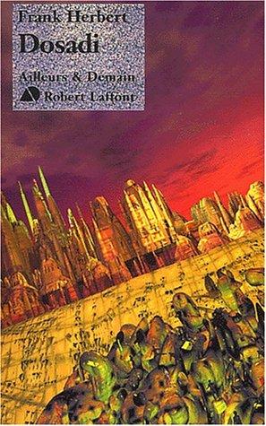 Frank Herbert: Dosadi, nouvelle édition (Paperback, French language, Robert Laffont)