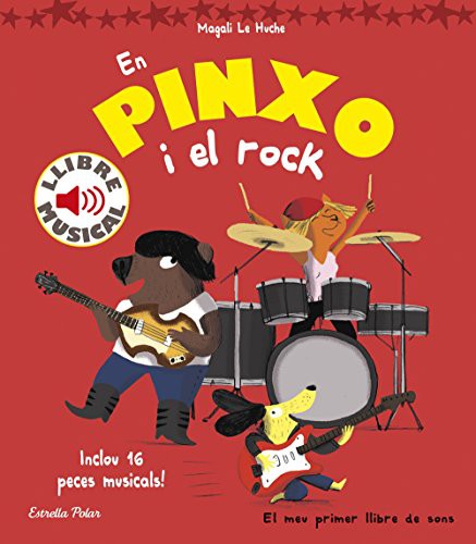 Magali Le Huche, Editorial Planeta  S. A.: En Pinxo i el rock. Llibre musical (Hardcover, Estrella Polar)