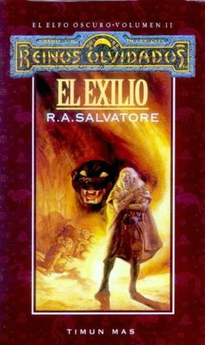 R. A. Salvatore: El Exilio (Paperback, Spanish language, Timun Mas)