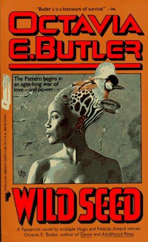 Octavia E. Butler: Wild Seed (1980, Grand Central Publishing)