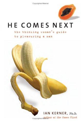 Ian Kerner: He Comes Next (Hardcover, 2006, Collins)