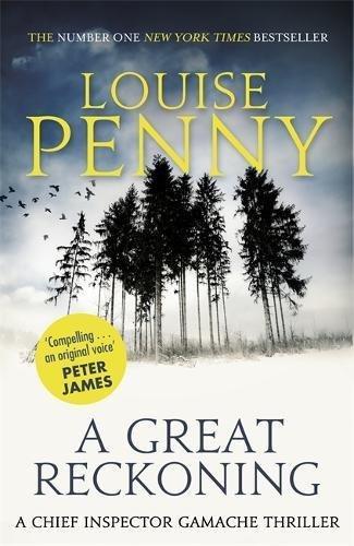 Louise Penny: A great reckoning