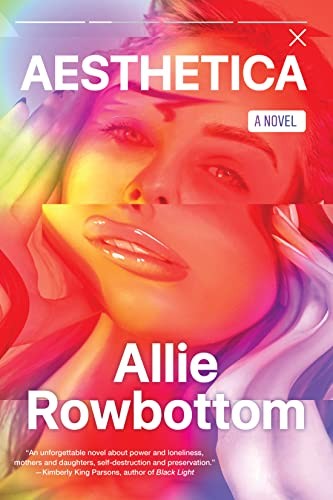 Allie Rowbottom: Aesthetica (2023, Soho Press, Incorporated, Soho Press)