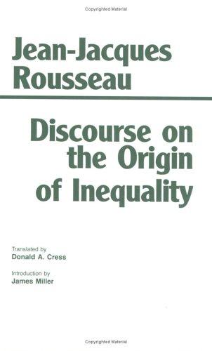 Jean-Jacques Rousseau: Discourse on the origin of inequality (1992, Hackett Pub. Co.)