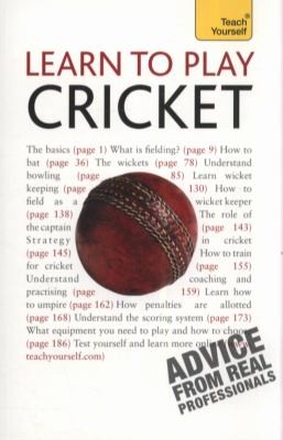 Mark Butcher: Learn to Play Cricket by Mark Butcher (2010, Teach Yourself)