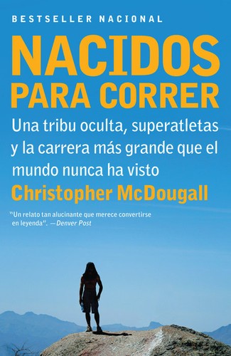 Christopher McDougall: Nacidos para correr (EBook, Spanish language, Vintage Espanol / Random House)