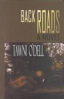 Tawni O'Dell: Back roads (2000, Thorndike Press)