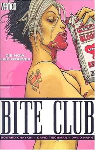 Howard Chaykin, David Tischman: Bite Club (Paperback, Vertigo)